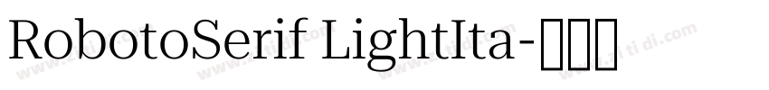 RobotoSerif LightIta字体转换